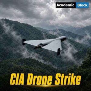 Image Showing a gray military drone flying over misty forested mountains with the headline "CIA Drone Strike" in bold yellow text.