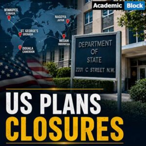 Image showing the U.S. Department of State building with a world map highlighting proposed diplomatic mission closures in Canada, Japan, Indonesia, Cameroon, and Grenada under the headline US Plans Closures.