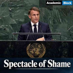 An image showing French President Emmanuel Macron addressing the United Nations as “Spectacle of shame" appears at the bottom of the news thumbnail about Gaza diplomacy.