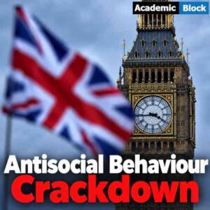 The image shows the Big Ben highlighting Britain’s new antisocial behavior crackdown and the growing backlash over civil liberties.