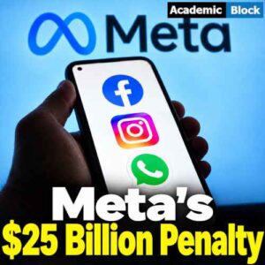 This image shows Meta logo and Meta owned social media apps displayed on a smartphone, highlighting the $25 billion penalty linked to the Cambridge Analytica data privacy scandal.