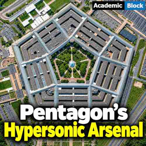 Image shows Pentagon building with large text overlaying the bottom that reads, Pentagon's Hypersonic Arsenal.
