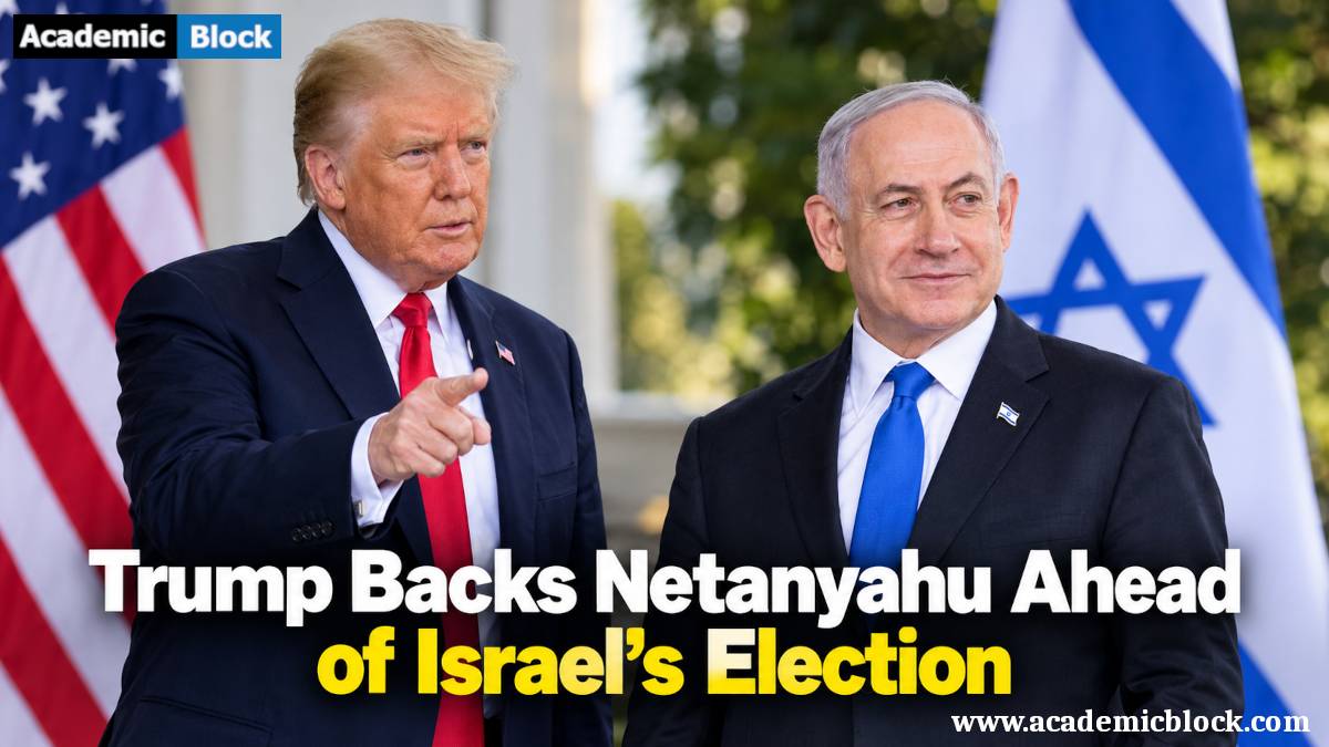 Donald Trump and Benjamin Netanyahu stand side by side with U.S. and Israeli flags in the background, featuring the headline, Trump Backs Netanyahu Ahead of Israel’s Election.