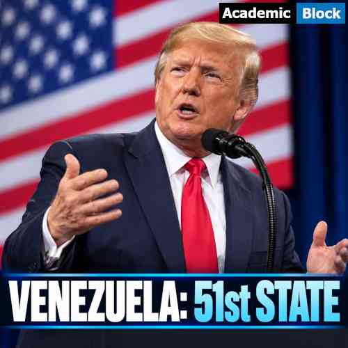 Image showing Donald Trump speaks against an American flag backdrop with the headline “Venezuela: 51st State?” highlighting his suggestion that Venezuela could become the 51st U.S. state.